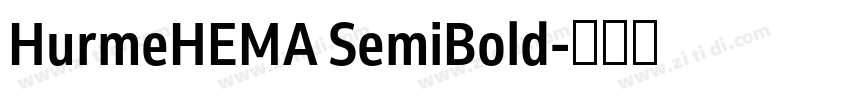 HurmeHEMA SemiBold字体转换 HurmeHEMA SemiBold字体转换